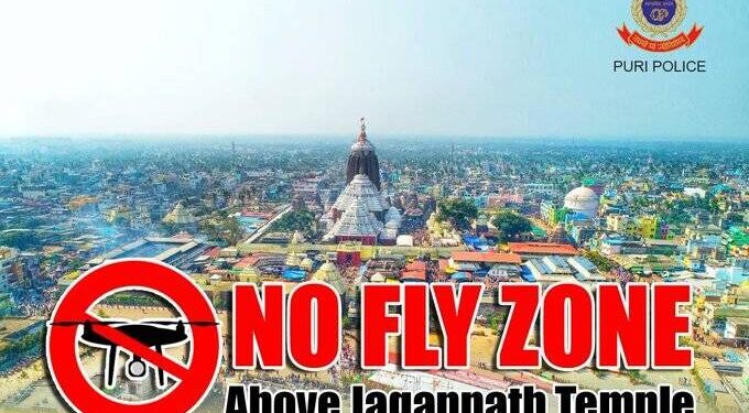 ଶ୍ରୀମନ୍ଦିର ଆକାଶରେ ଉଡ଼ାଣ ମନା, ନୋ ଫ୍ଲାଇଙ୍ଗ ଜୋନ୍ ଘୋଷିତ