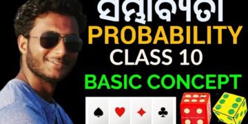 PROBABILITY (ସମ୍ଭାବ୍ୟତା) IN ODIA – CLASS 10 Exercise-4