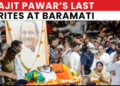 Last Rites Of Ajit Pawar